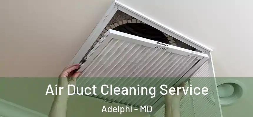  Air Duct Cleaning Service Adelphi - MD